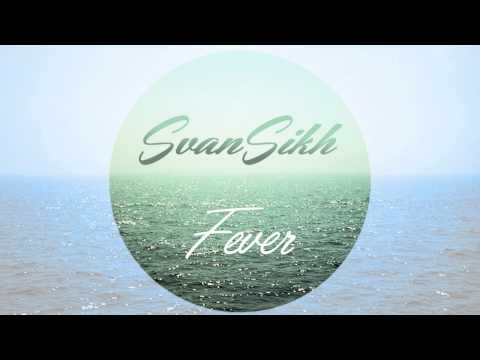 SvanSikh - Fever