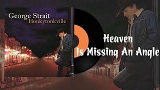 George Strait - Heaven Is Missing An Angel CD Remasted