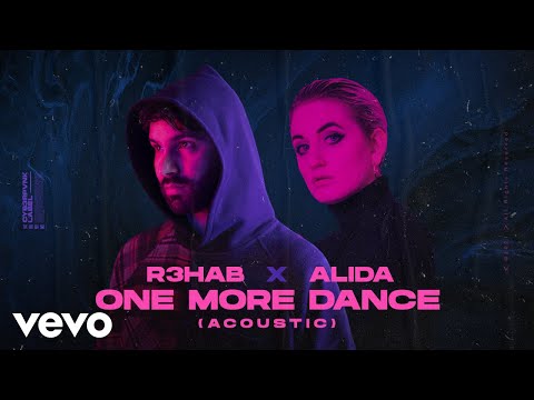 R3HAB, Alida - One More Dance (Acoustic) (Lyrics Video)