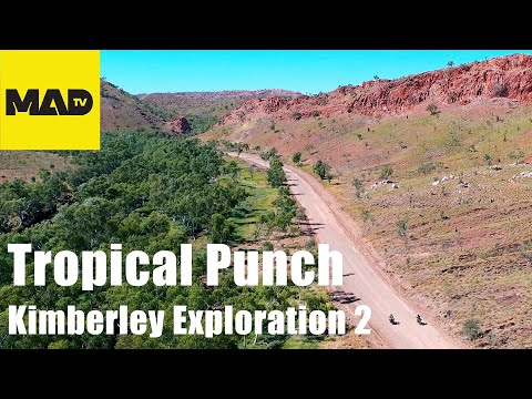 Tropical Punch Motorcycle Adventure - Episode 5 Kimberley Exploration