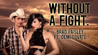 Without A Fight - Brad Paisley ft. Demi Lovato: LYRICS