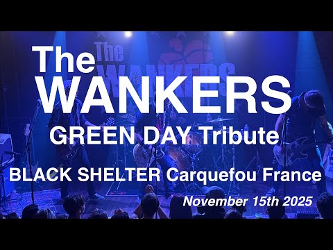 THE WANKERS Full Live Concert 4K @ BLACK SHELTER | Carquefou, France - November 15th 2025