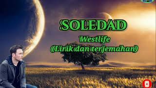 Download lagu Soledad - Westlife (Lirik dan Terjemahan) mp3
