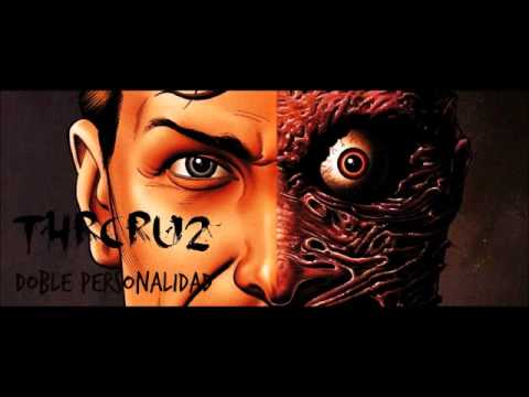 THR CRU2 - Doble personalidad (beat hoek)