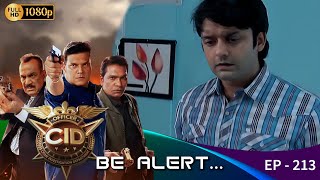 CID - Be Alert  Ep - 213 | Mega Serial | Shivaji Satam, Aditya Shrivastava, Dayanand Shetty