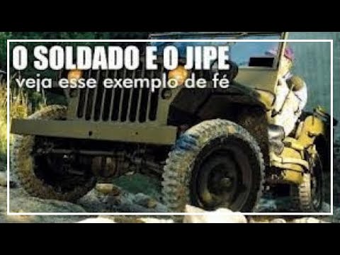 🚙INCRÍVEL EXEMPLO DE FÉ DO SOLDADO E O JIPE