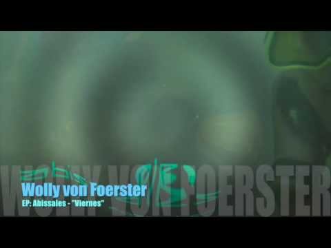 Wolly von Foerster - EP: Abissales - Viernes