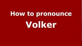 How to pronounce Volker