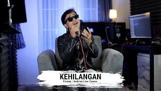 Download lagu Firman - Kehilangan (Andrian Live Covers) mp3