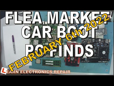Learn Electronics Repair 6 CAR BOOTY 22 MARCH 2021