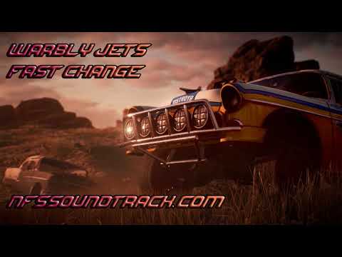 Warbly Jets - Fast Change (Need For Speed Payback Soundtrack)