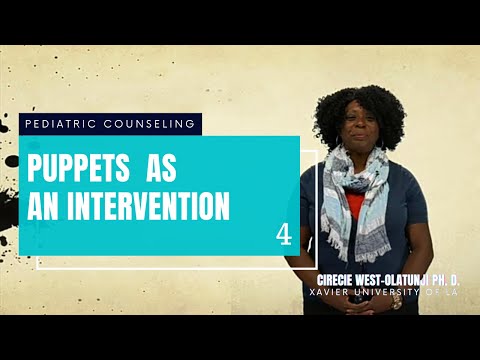 Use of Puppets to Counsel Young Children | Pediatric Counseling || Cirecie West-Olatunji Ph.D.