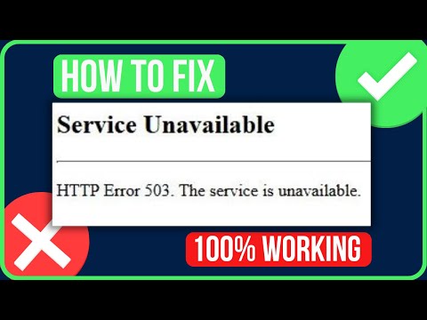 HTTP Error 503 The Service Unavailable [FIXED] | How to Fix 503 Error Code