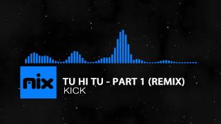 ▶ Kick - Tu Hi Tu Part 1 (Remix) Full Song | Lyrics █ мιхoιd █