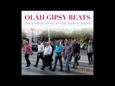 Oláh Gypsy Beats - Aven mande