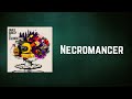 Gnarls Barkley - Necromancer (Lyrics)