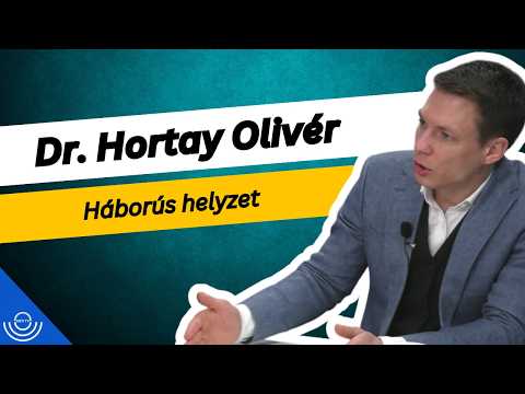 Pirkadat: Dr. Hortay Olivér – Háborús helyzet