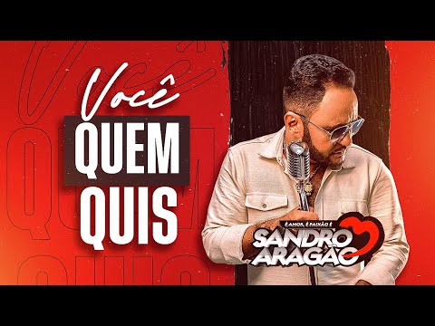 Sandro Aragão - Você Quem Quis (Clipe Oficial)