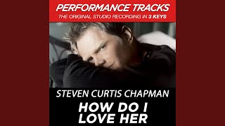 How Do I Love Her (Performance Track In Key Of F)