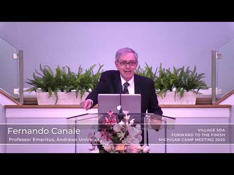 "Our Adventist Journey: From Unity to Division" Fernando Canale 06/16/20: Village/MI Camp-meeting