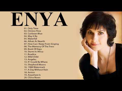 The Very Best Of ENYA Full Album 2018 -  ENYA Greatest Hits Playlist