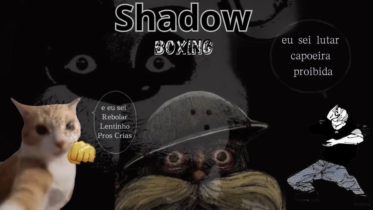 Shadow Boxing DO TIK TOK kkkkk