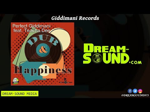 Perfect Giddimani Ft Teacha Dee - Dub & Happiness (Full EP)