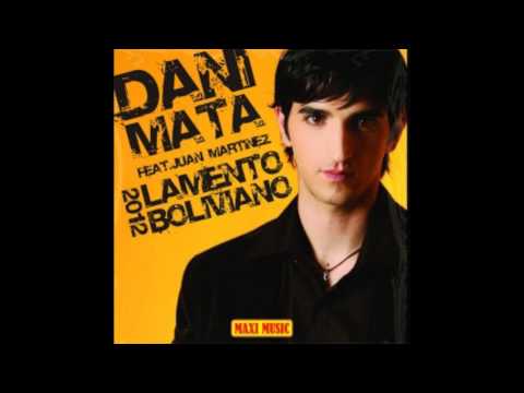 Dani Mata Feat Juan Martinez - Lamento Boliviano (Extended Mix)