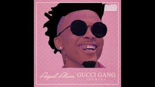 August Alsina - Gucci Gang Remix 2017