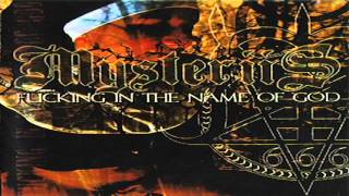 Mysteriis - Fucking in The Name of God - 01 Proving The Reality of Purity