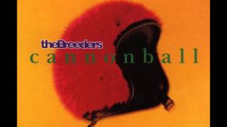 The Breeders "Cannonball",1993.Track A2:"Cro-Aloha"