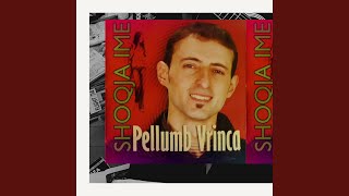 Pellumb Vrinca - Shoqja Ime