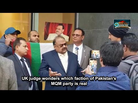 UK judge wonders which faction of Pakistan's MQM party is real