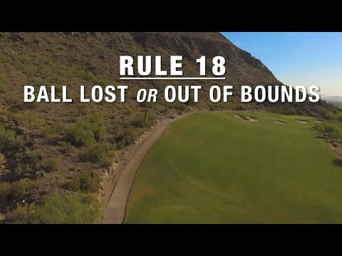 Arizona Golf Association May 2023 Rule of the Month | Rule 18: Ball Lost or Out of Bounds
