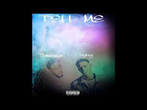 Jaybug[Tell me Official Audio ] ft TThomasondatrack