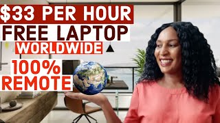 GET PAID to ANSWER Inquiries Via Email &Chat | $33 Per Hr | WFH Worldwide, Free Laptop.