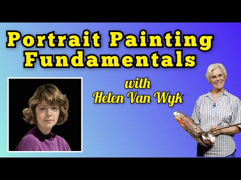 Portrait Painting Fundamentals: The 7 Components /w Helen Van Wyk #artinstruction #portraitpainting