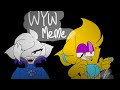 W Y W Meme Collab With CoffeeLaMation Flipaclip