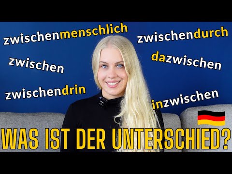Was ist der Unterschied? Zwischen, zwischendrin oder dazwischen - GRAMMATIK DEUTSCH B1 B2 C1 GERMAN