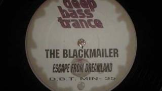 The Blackmailer - Escape From Dreamland