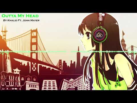 || Nightcore - Outta My Head ||