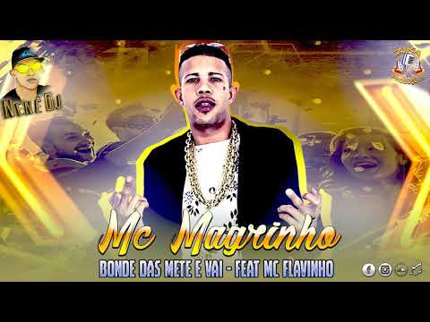 🔴  Bonde Das Mete Vai - Mc Magrinho Feat Mc Flavinho (NeneDj)
