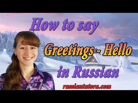 How to say hello in Russian English