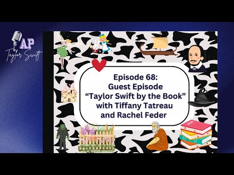 E68: Bonus Episode - Taylor Swift by the Book with Tiffany Tatreau and Rachel Feder