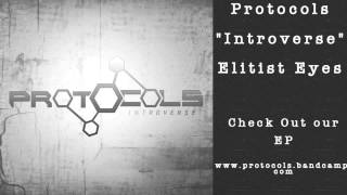 Protocols- Elitist Eyes