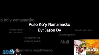 Puso Ko'y Namamasko Music Video