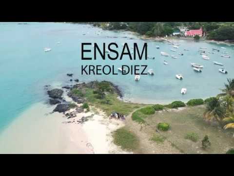 Ensam  Kreol Diez clip Officiel