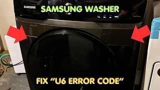 How To Fix Samsung Washer U6 Error Code