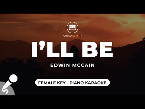 I'll Be - Edwin McCain (Female Key - Piano Karaoke)