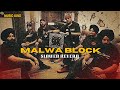 Malwa Block (Slowed + Reverb) Sidhu Moose Wala